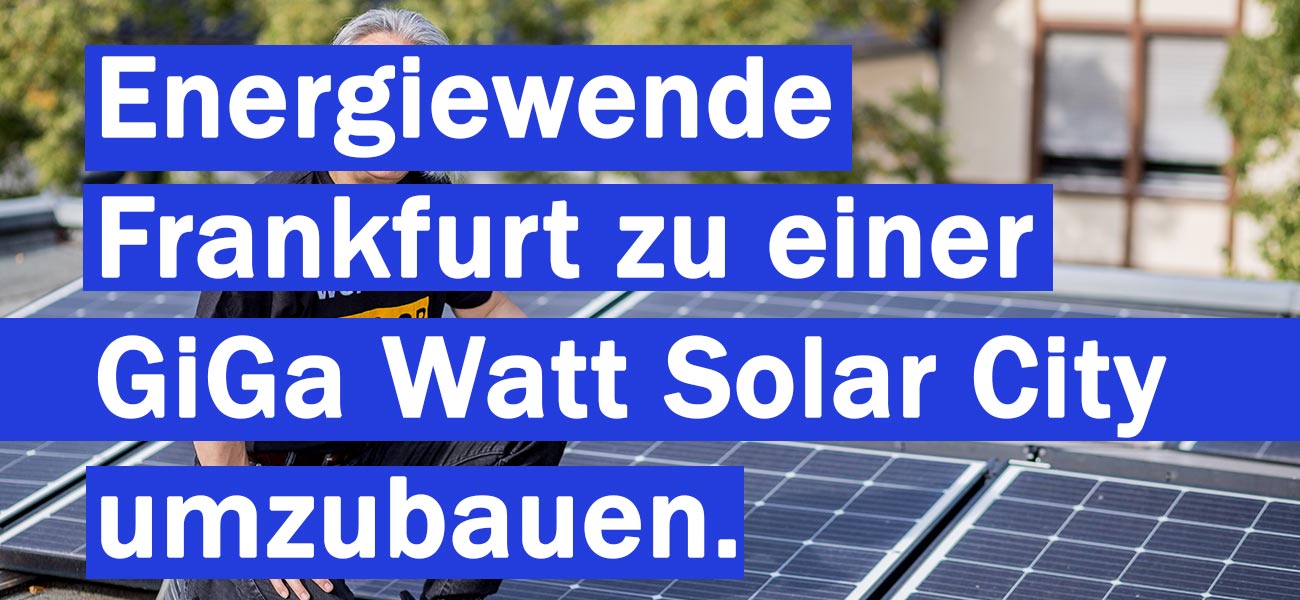 Energiewende Klimaschutz Frankfurt GiGa watt Solar City