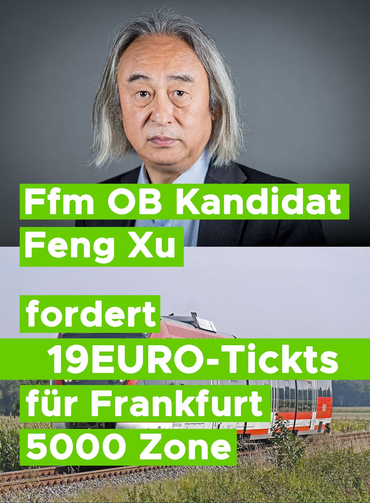 Ffm OB Kandidat Xu fordert Frankfurt 19EURO-Ticket für die 5000 Zone.